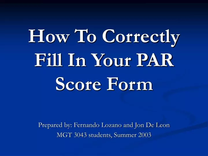 how to correctly fill in your par score form
