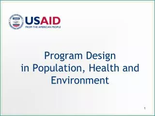Program Design in Population, Health and Environment
