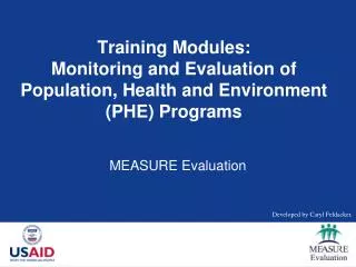 Training Modules: Monitoring and Evaluation of Population, Health and Environment (PHE) Programs