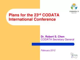Plans for the 23 rd CODATA International Conference