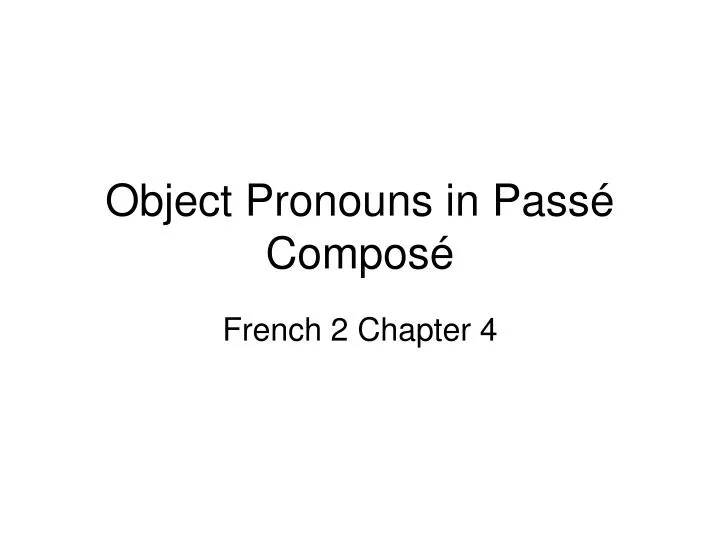 object pronouns in pass compos