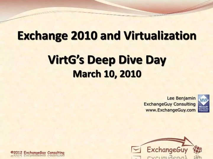 exchange 2010 and virtualization virtg s deep dive day march 10 2010