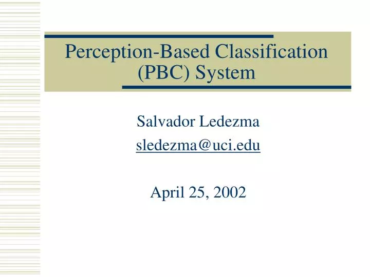 perception based classification pbc system
