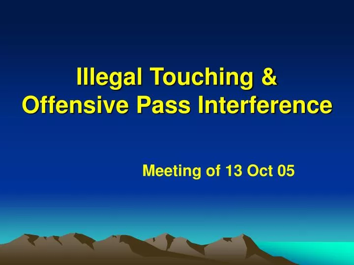 illegal touching offensive pass interference