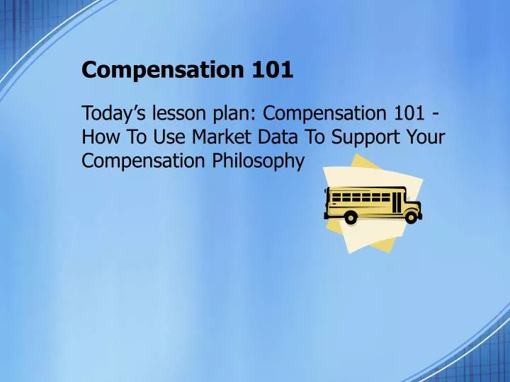 compensation 101
