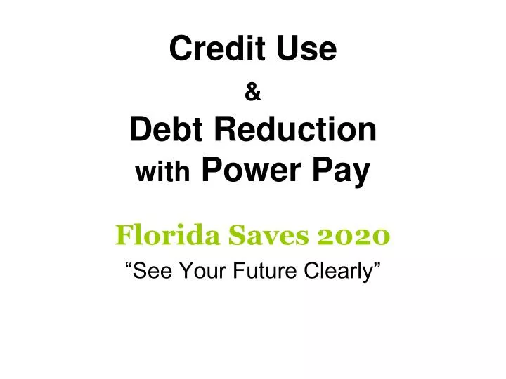 credit use debt reduction with power pay