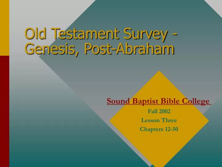 old testament survey genesis post abraham