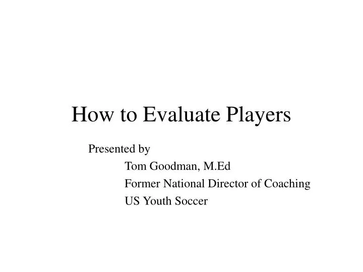how to evaluate players