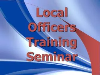 Local Officers Training Seminar