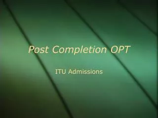 Post Completion OPT