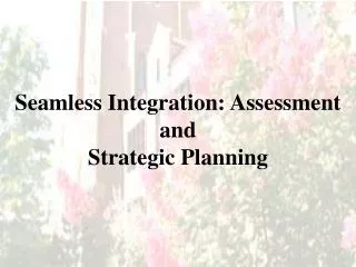 Seamless Integration: Assessment and Strategic Planning