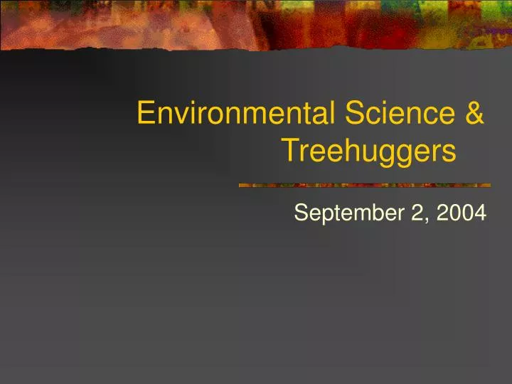 environmental science treehuggers