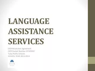 LANGUAGE ASSISTANCE SERVICES