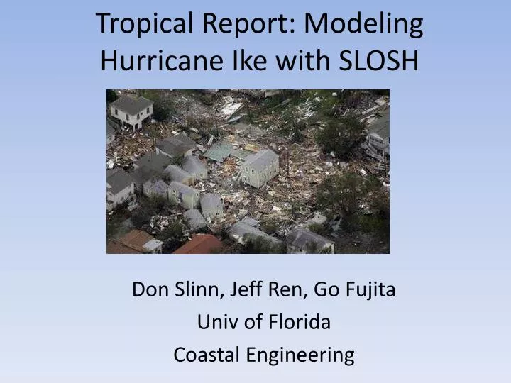 tropical report modeling hurricane ike with slosh