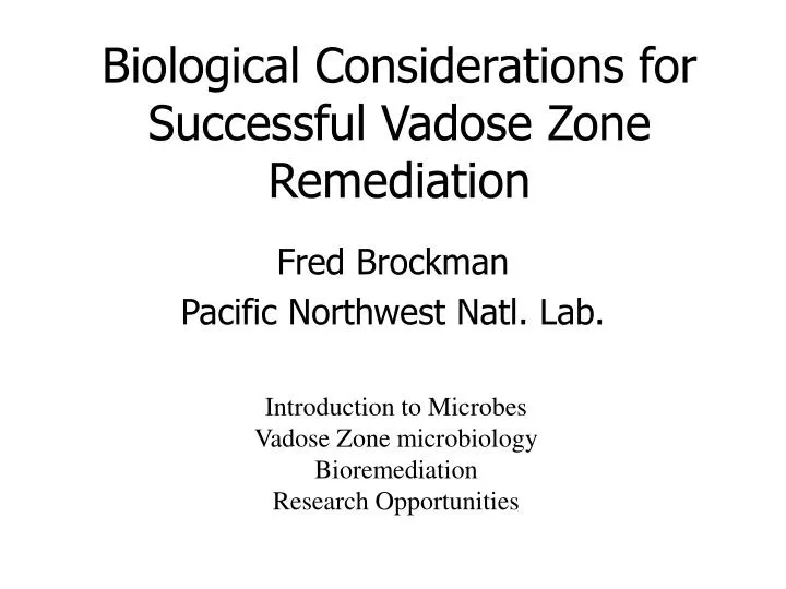 biological considerations for successful vadose zone remediation
