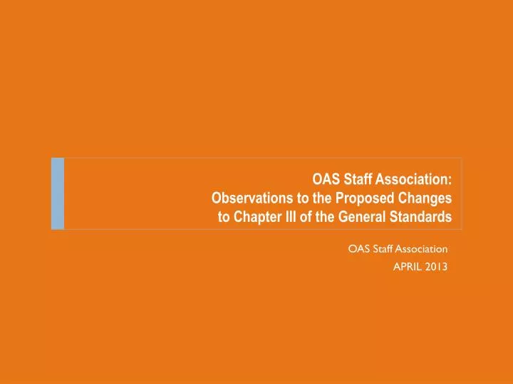 oas staff association observations to the proposed changes to chapter iii of the general standards