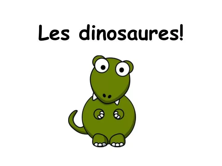 les dinosaures