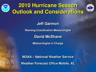 2010 Hurricane Season Outlook and Considerations