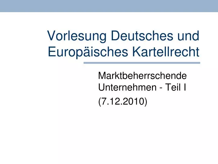 vorlesung deutsches und europ isches kartellrecht