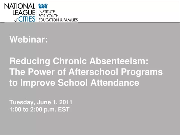 webinar reducing chronic absenteeism the power of afterschool programs to improve school attendance