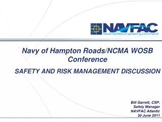 Navy of Hampton Roads/NCMA WOSB Conference SAFETY AND RISK MANAGEMENT DISCUSSION