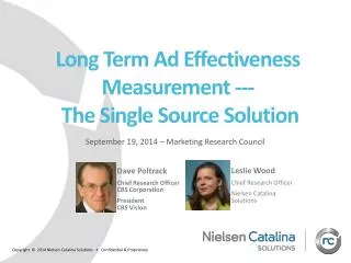 Long Term Ad Effectiveness Measurement --- T he Single Source Solution