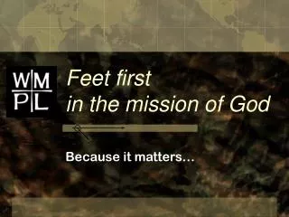 Feet first in the mission of God