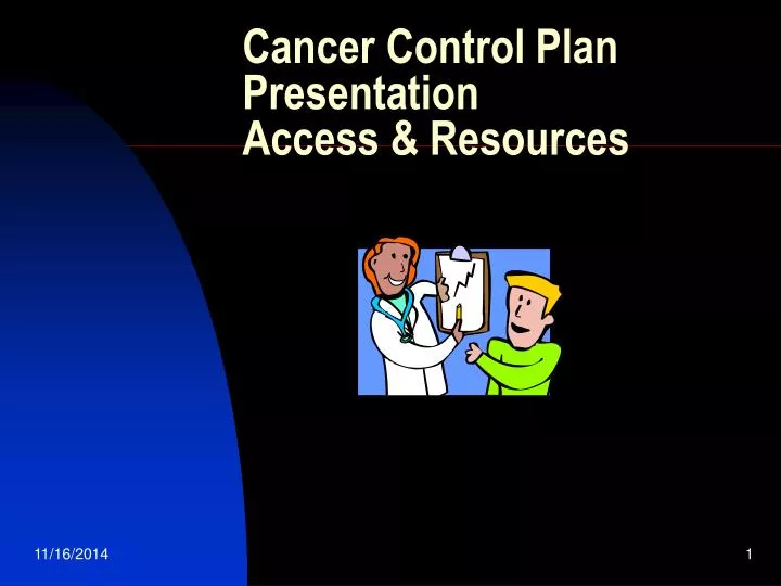 cancer control plan presentation access resources