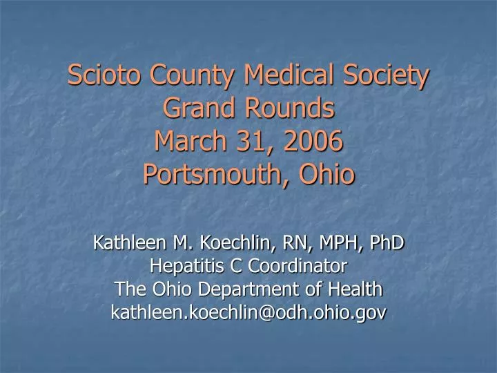 scioto county medical society grand rounds march 31 2006 portsmouth ohio