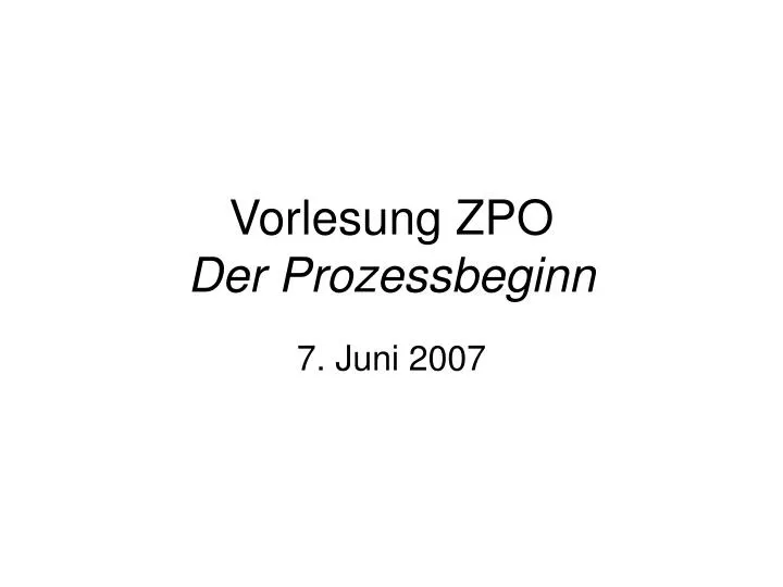 vorlesung zpo der prozessbeginn