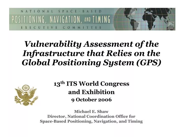 vulnerability assessment of the infrastructure that relies on the global positioning system gps