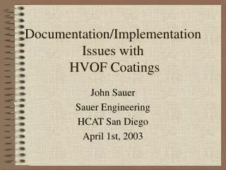 Documentation/Implementation Issues with HVOF Coatings
