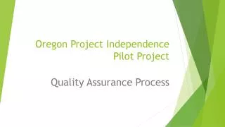 Oregon Project Independence Pilot Project