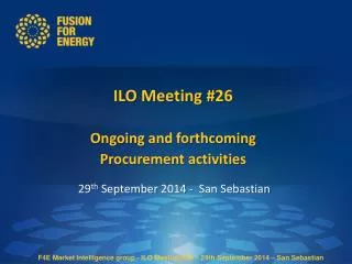 ILO Meeting # 26 Ongoing and forthcoming Procurement activities