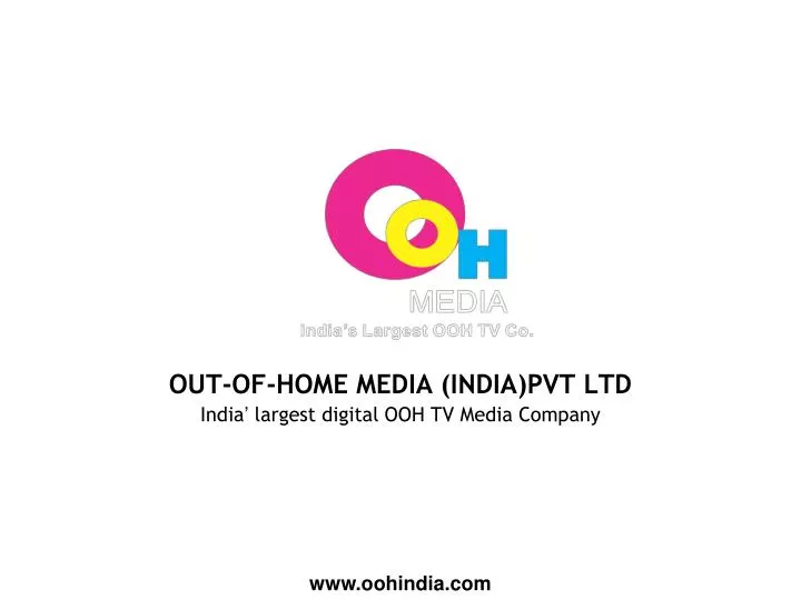 out of home media india pvt ltd india largest digital ooh tv media company