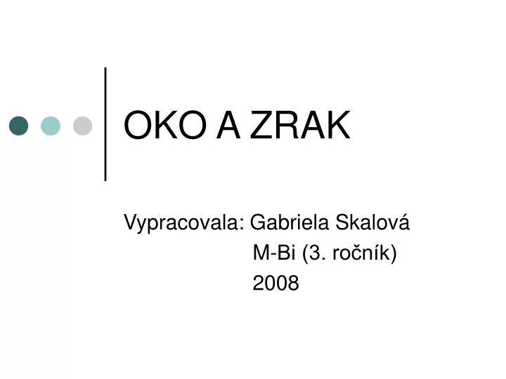 oko a zrak