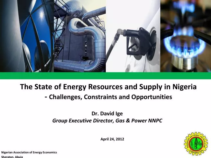 the state of energy resources and supply in nigeria challenges constraints and opportunities