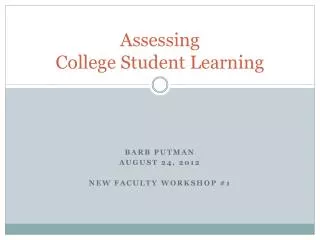 Assessing College Student Learning