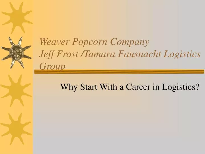 weaver popcorn company jeff frost tamara fausnacht logistics group