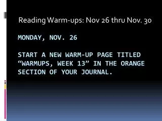 Reading Warm-ups: Nov 26 thru Nov. 30