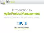 Introduction to Agile Project Management Sanjiv Augustine, LitheSpeed - slide 1