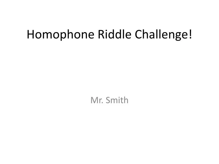 homophone riddle challenge