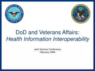 DoD and Veterans Affairs: Health Information Interoperability