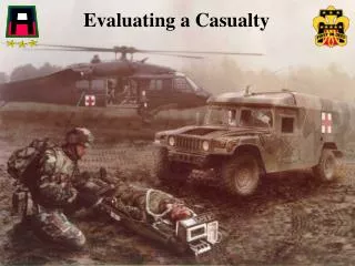 Evaluating a Casualty