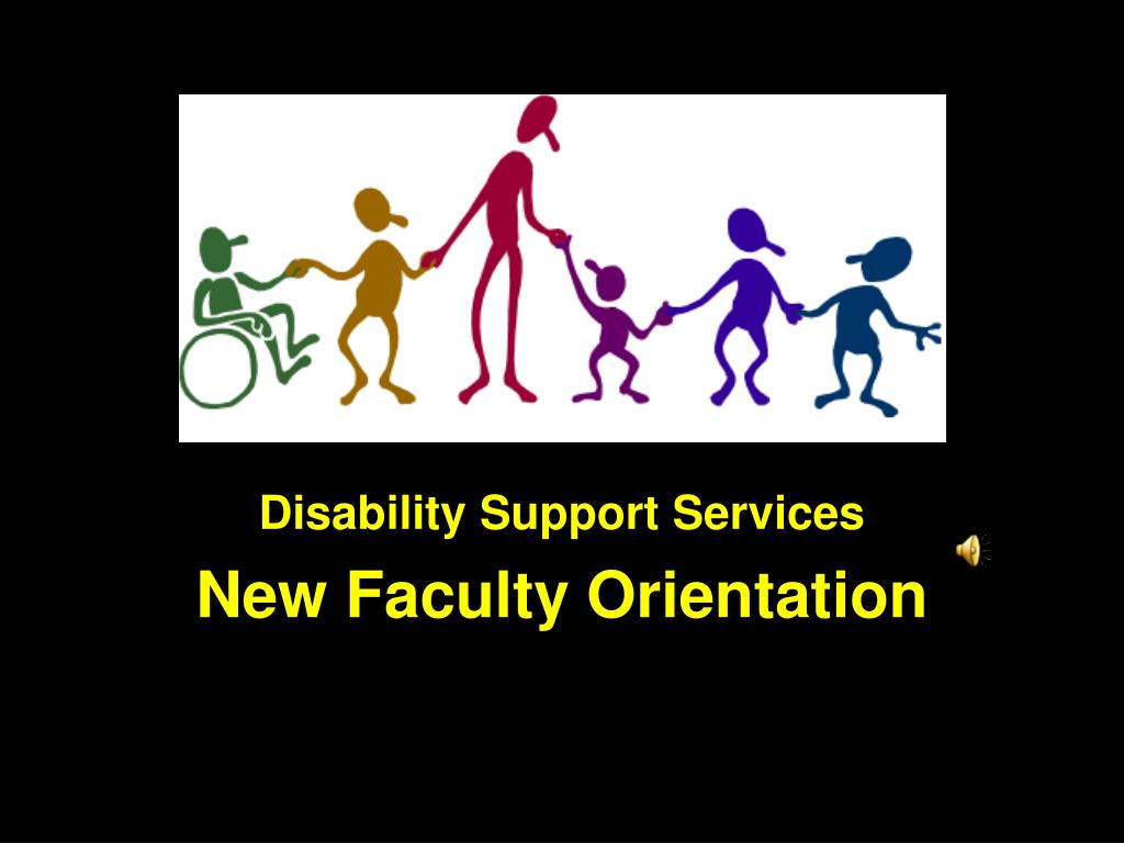 PPT - Disability Support Services New Faculty Orientation PowerPoint ...