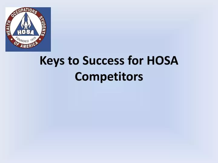 keys to success for hosa competitors