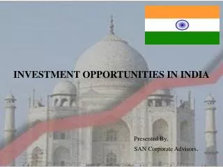 INVESTMENT OPPORTUNITIES IN INDIA