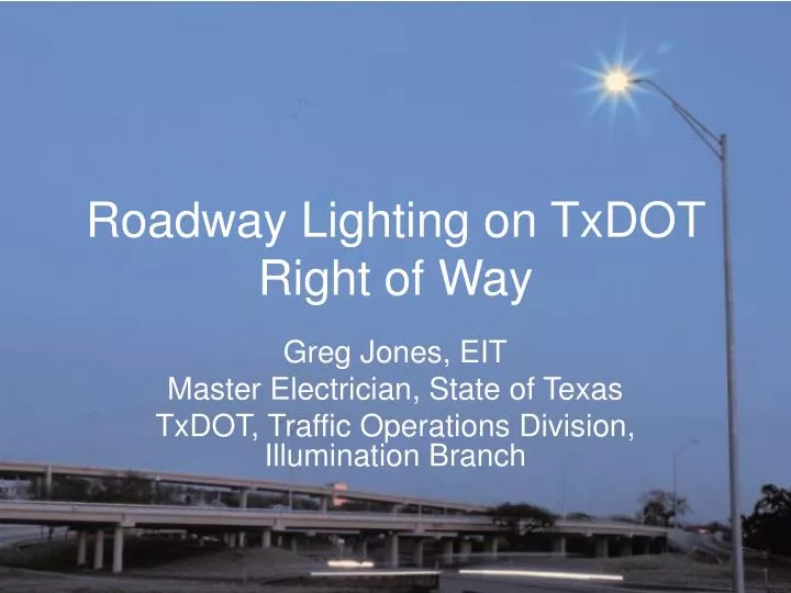 roadway lighting on txdot right of way