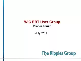 WIC EBT User Group Vendor Forum