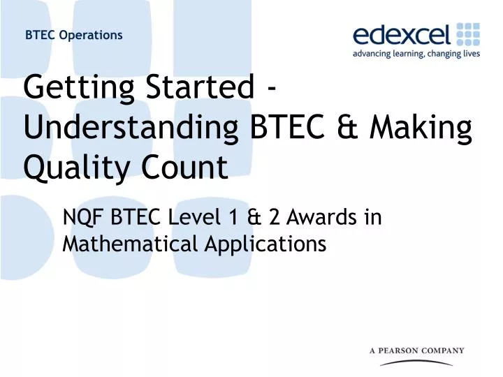 getting started understanding btec making quality count